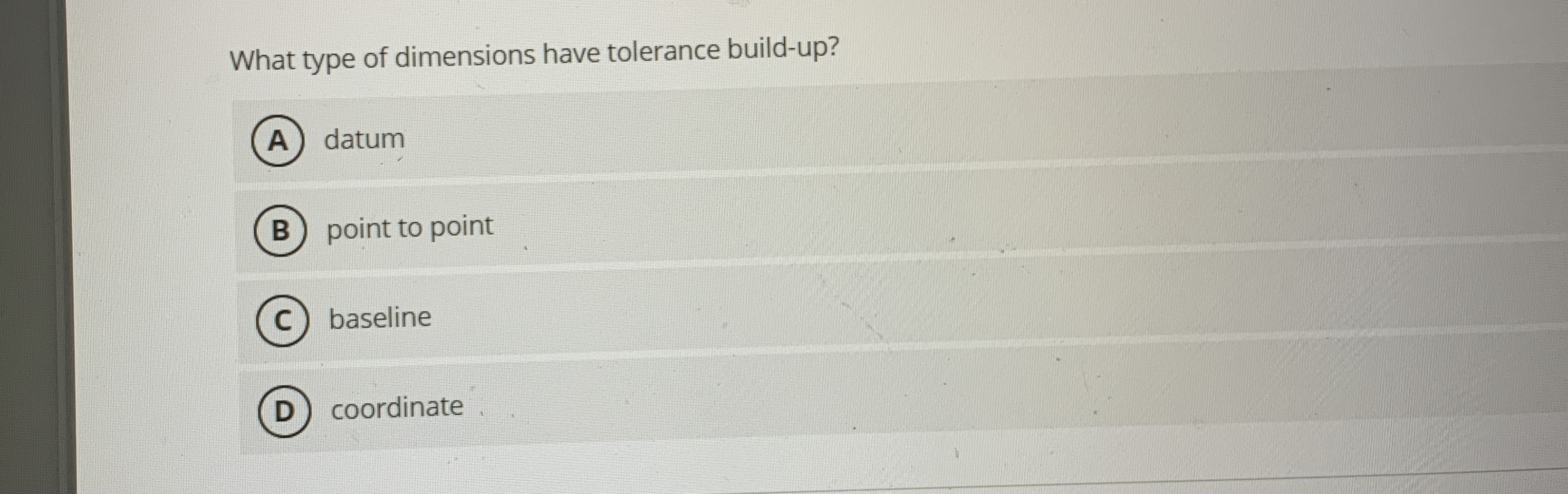 What type of dimensions have tolerance build - up