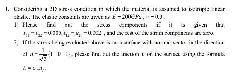 Considering a 2 D stress condition in which the