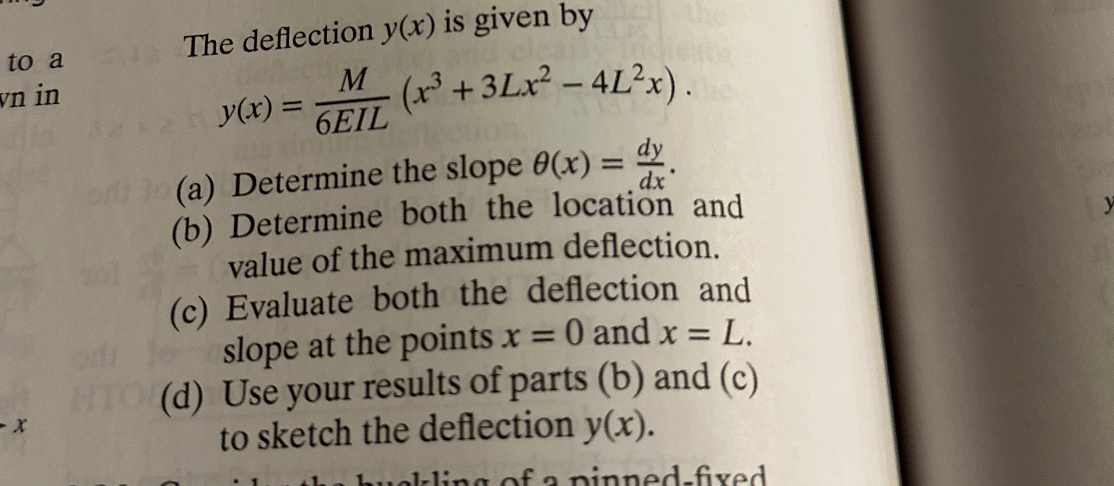 The deflection y ( x ) is given by y ( x ) = M 6