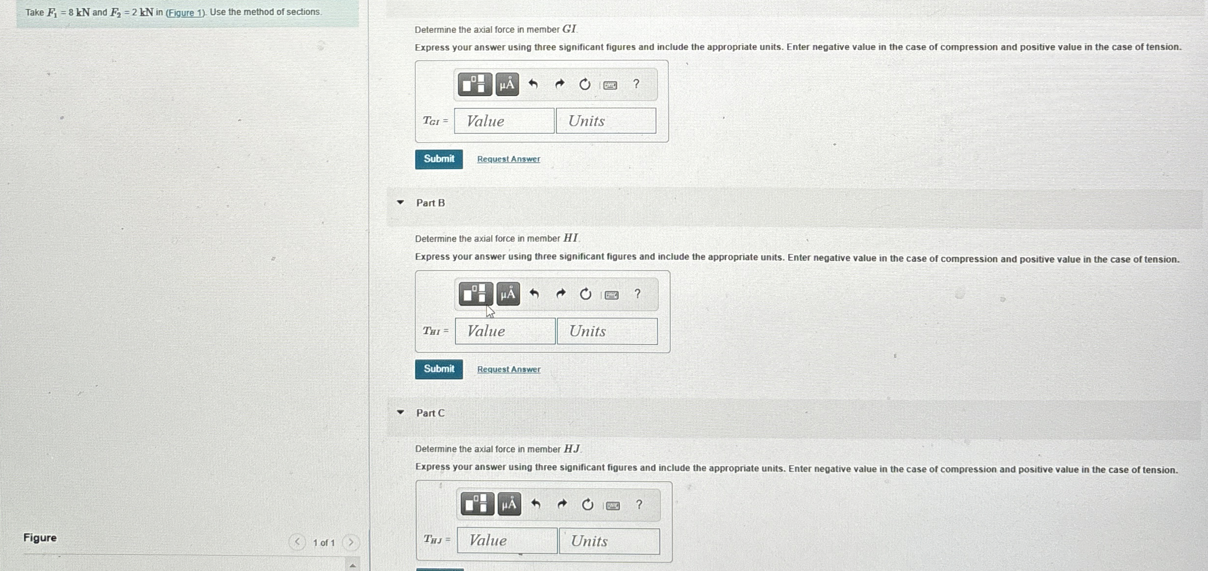 Take F 1 = 8 k N and F 2 = 2 k N in ( Figure 1 )