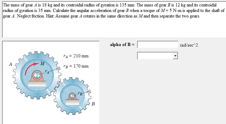 The mass of gear \ ( A \ ) is 1 8 kg and its
