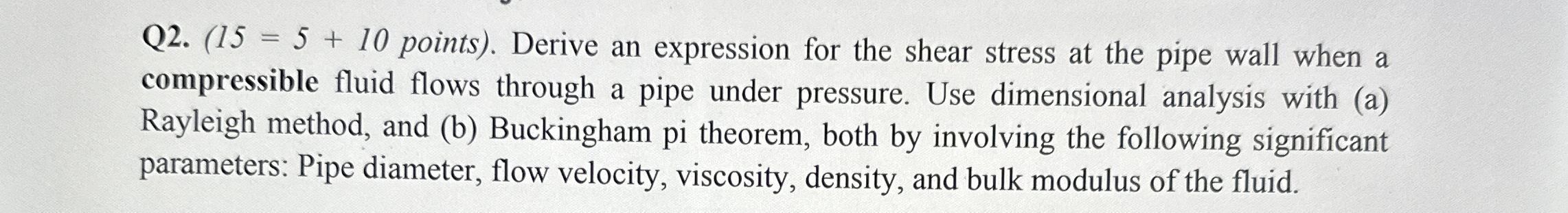 Q 2 . ( 1 5 = 5 + 1 0 points ) . Derive an