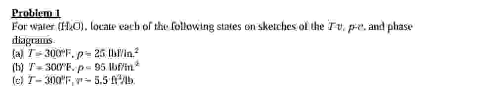Problem 1 For water ( HeO ) . lowate each of the