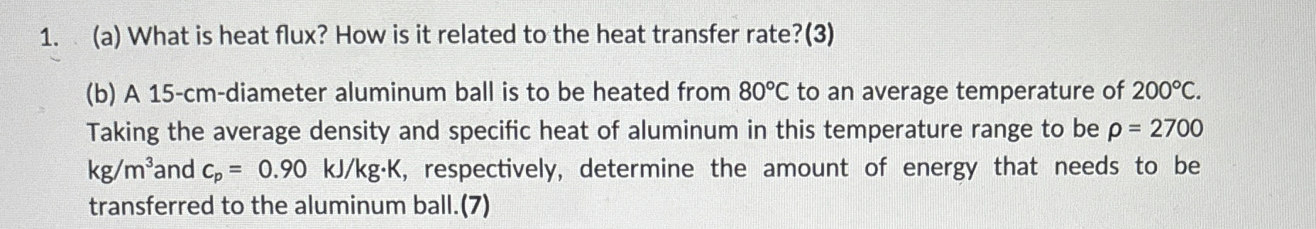 ( a ) What is heat flux? How is it related to the