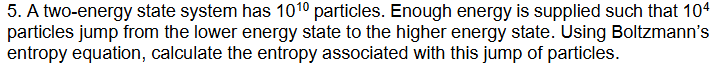 A two - energy state system has 1 0 ^ ( 1 0 )