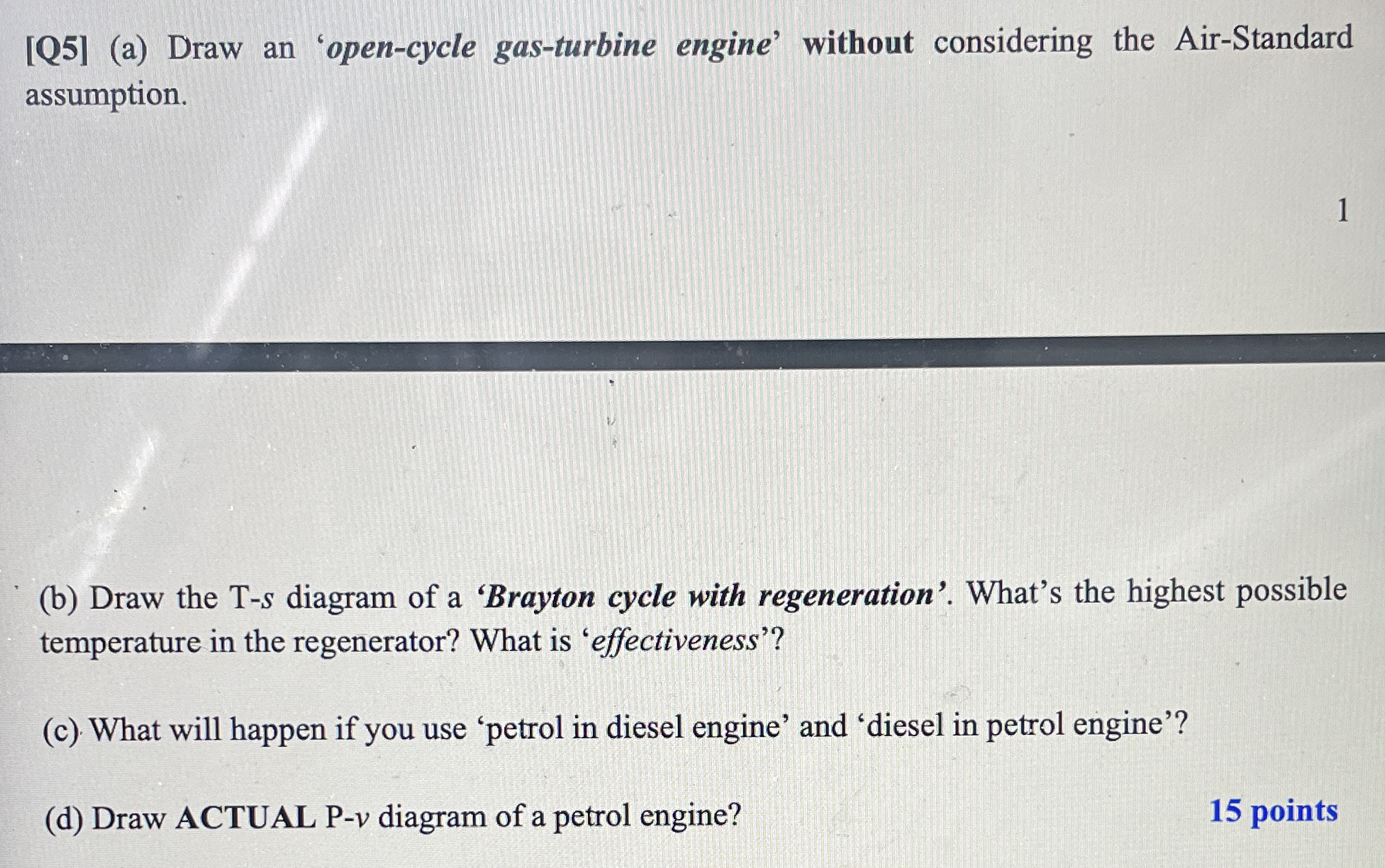 [ Q 5 ] ( a ) Draw an 'open - cycle gas - turbine