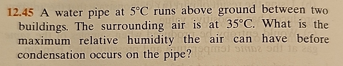 1 2 . 4 5 A water pipe at 5 C runs above ground