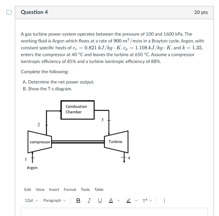 Question 4 A gas turbine power system operates