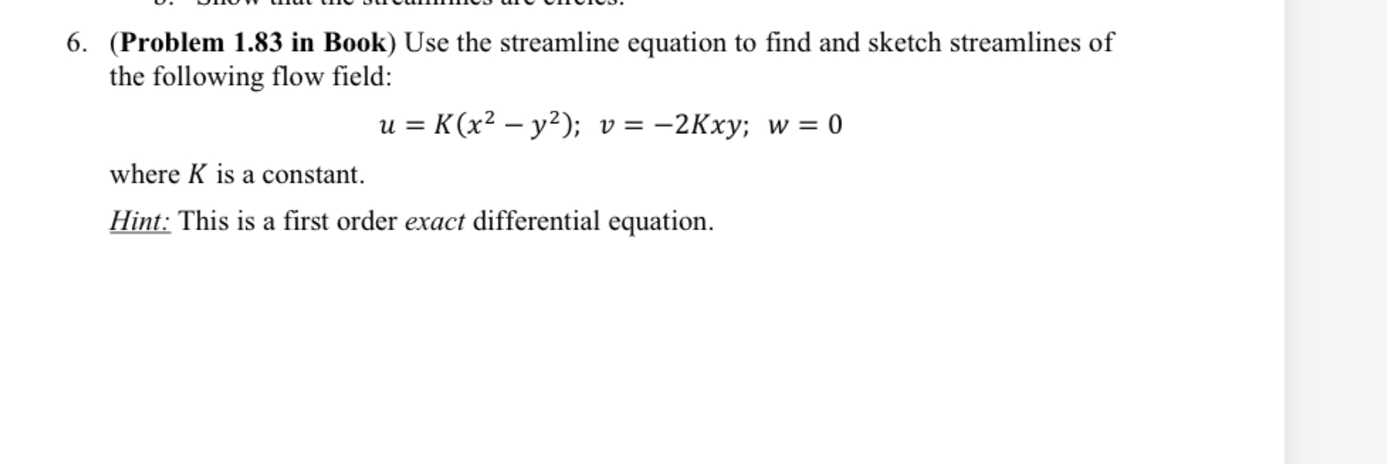( Problem 1 . 8 3 in Book ) Use the streamline