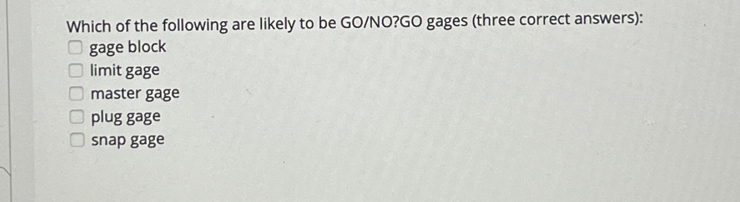 Which of the following are likely to be GO / NO ?