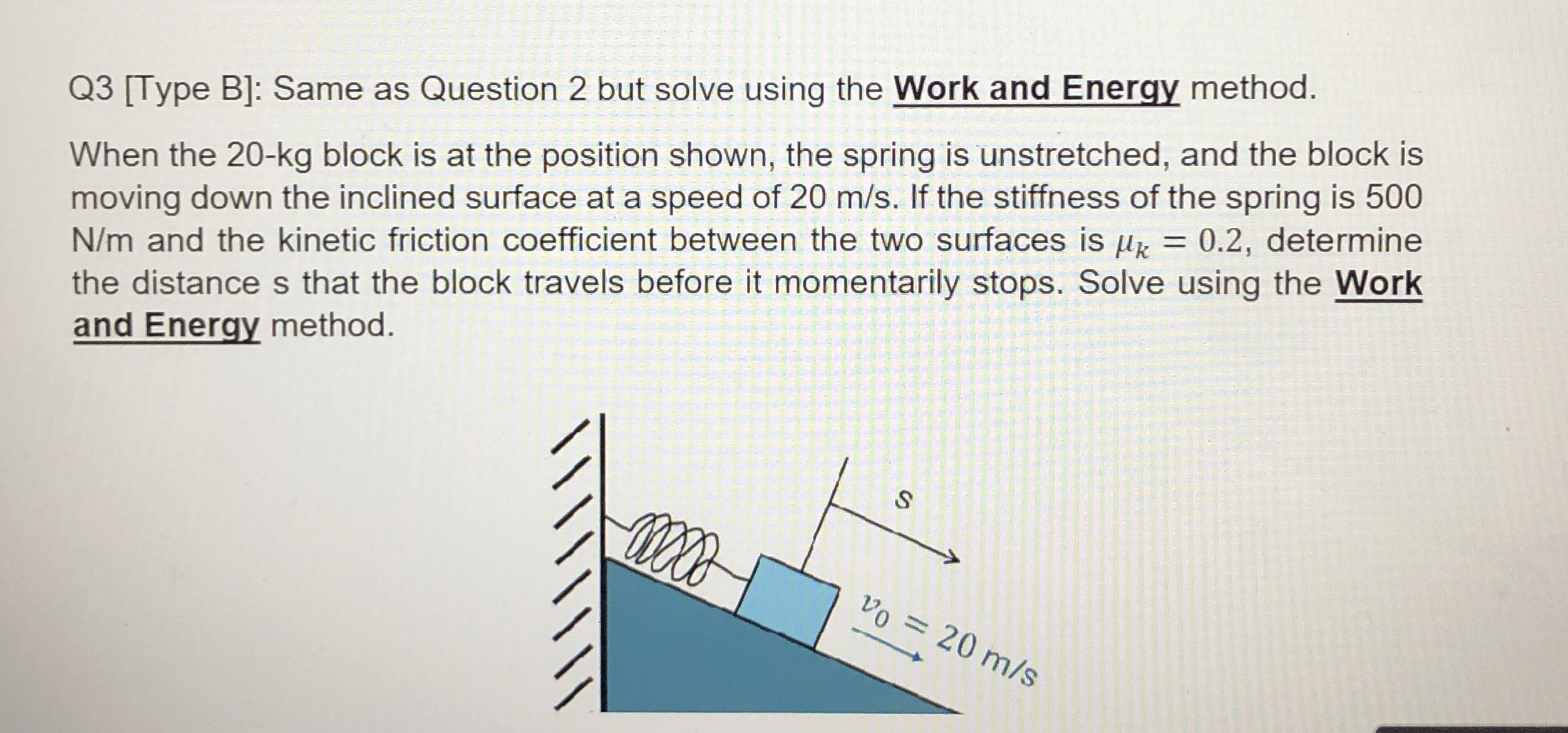 When the 2 0 - kg block is at the position shown,