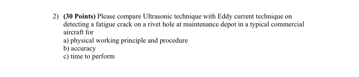 ( 3 0 Points ) Please compare Ultrasonic