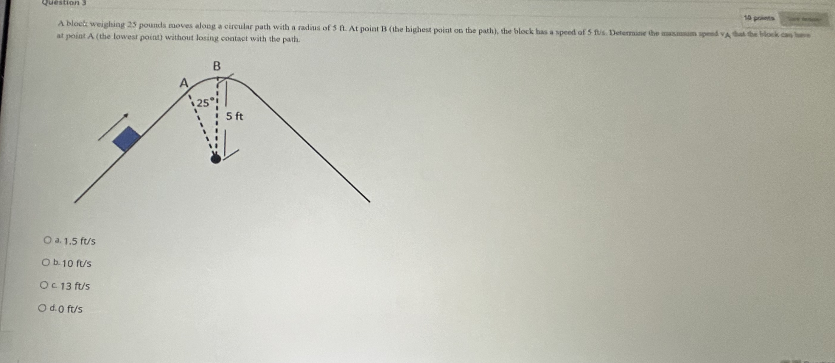 Question 3 at point A ( the lowest point )