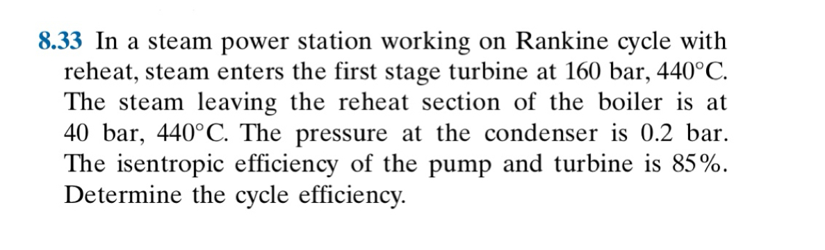 8 . 3 3 In a steam power station working on