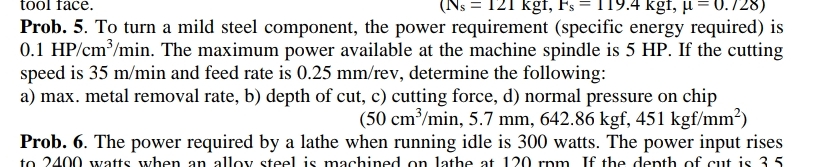 Prob. 5 . To turn a mild steel component, the
