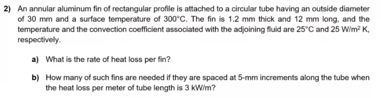 2 ) An annular aluminum fin of rectangular