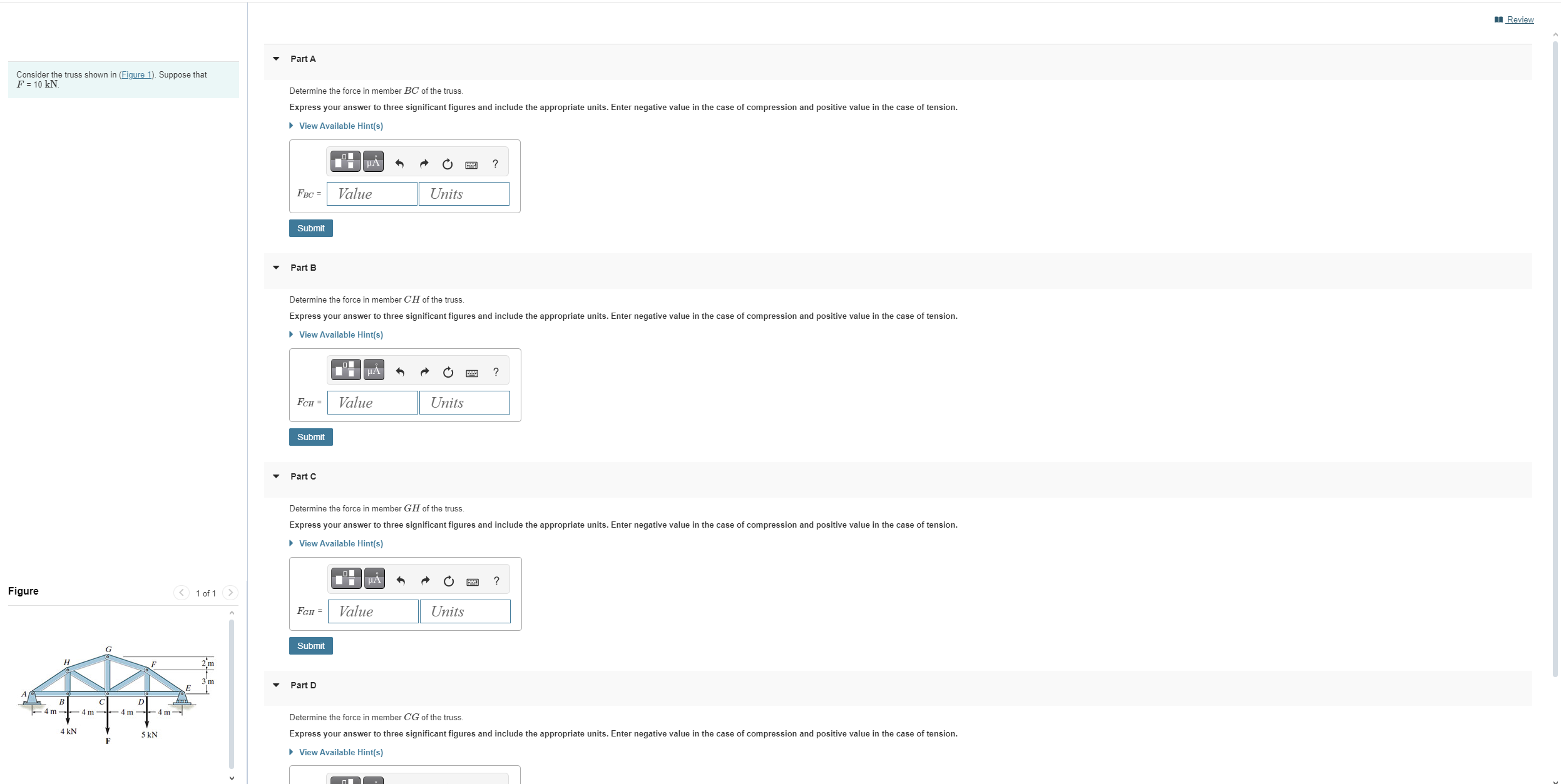 Consider the truss shown in ( Figure 1 ) .