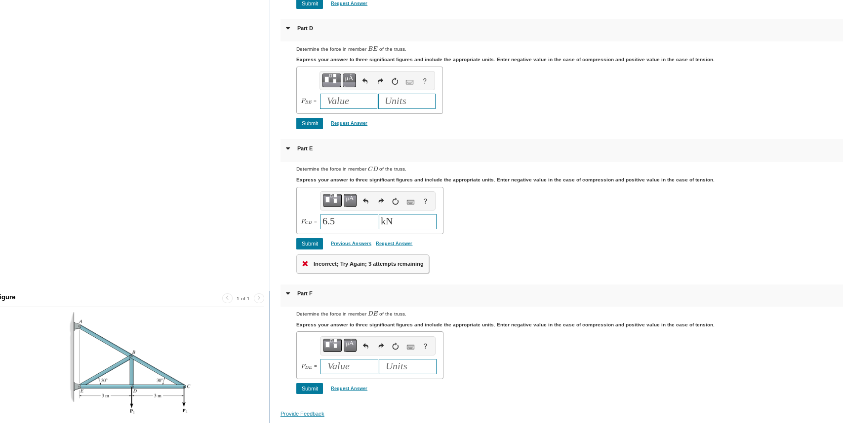 Set P 1 = P 2 = 6 . 5 kN . Determine the force in