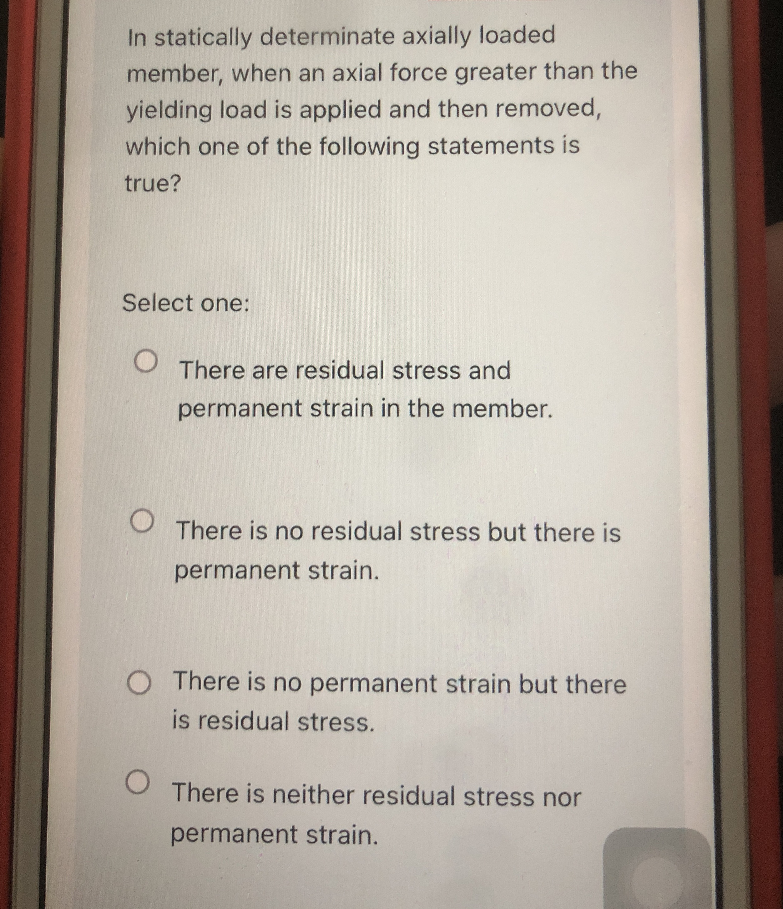 In statically determinate axially loaded member,