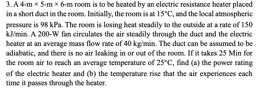 3 . A 4 - m x 5 - m x 6 - m room is to be heated