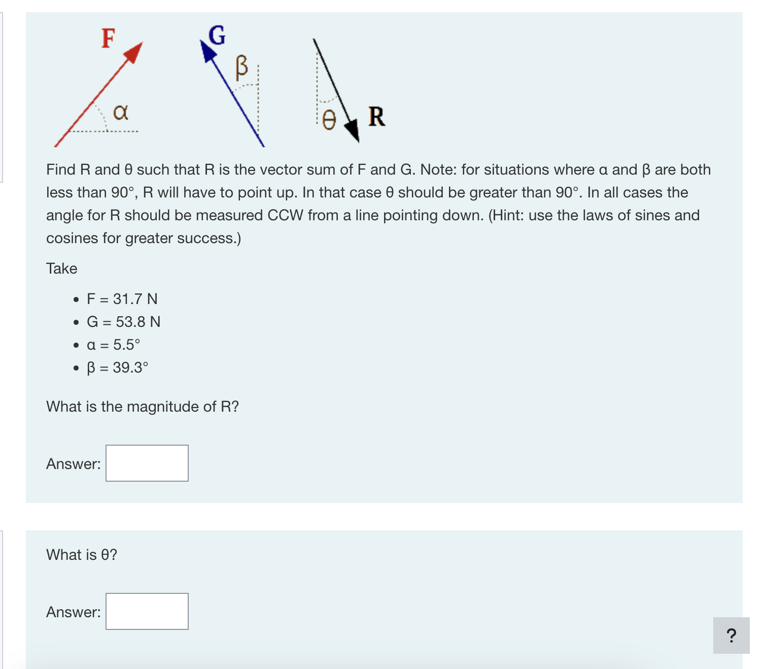 Find R and such that R is the vector sum of F and