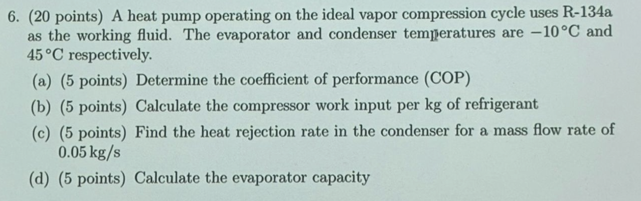 6 . ( 2 0 points ) A heat pump operating on the