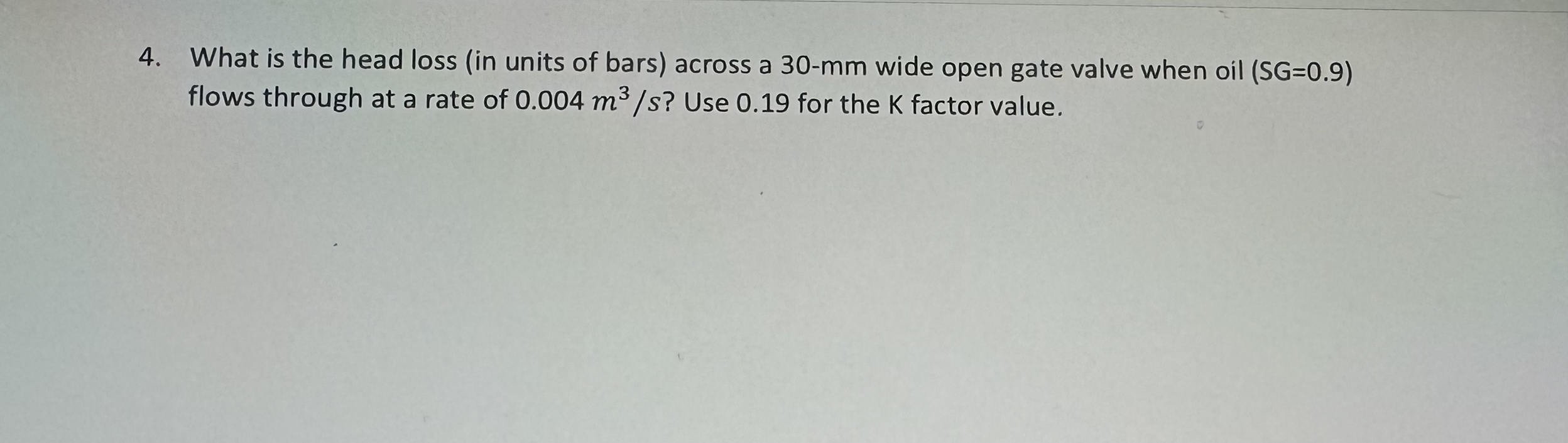 What is the head loss ( in units of bars ) across
