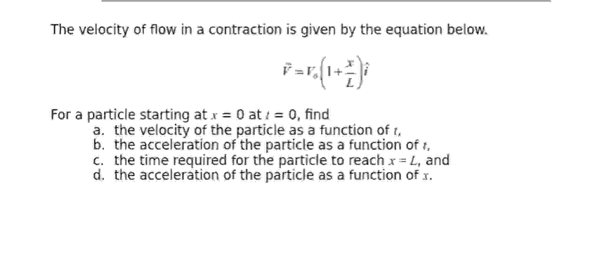 The velocity of flow in a contraction is given by