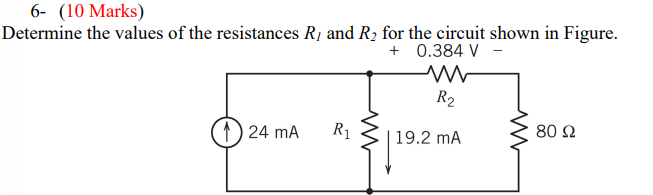 6 - ( 1 0 Marks ) Determine the values of the