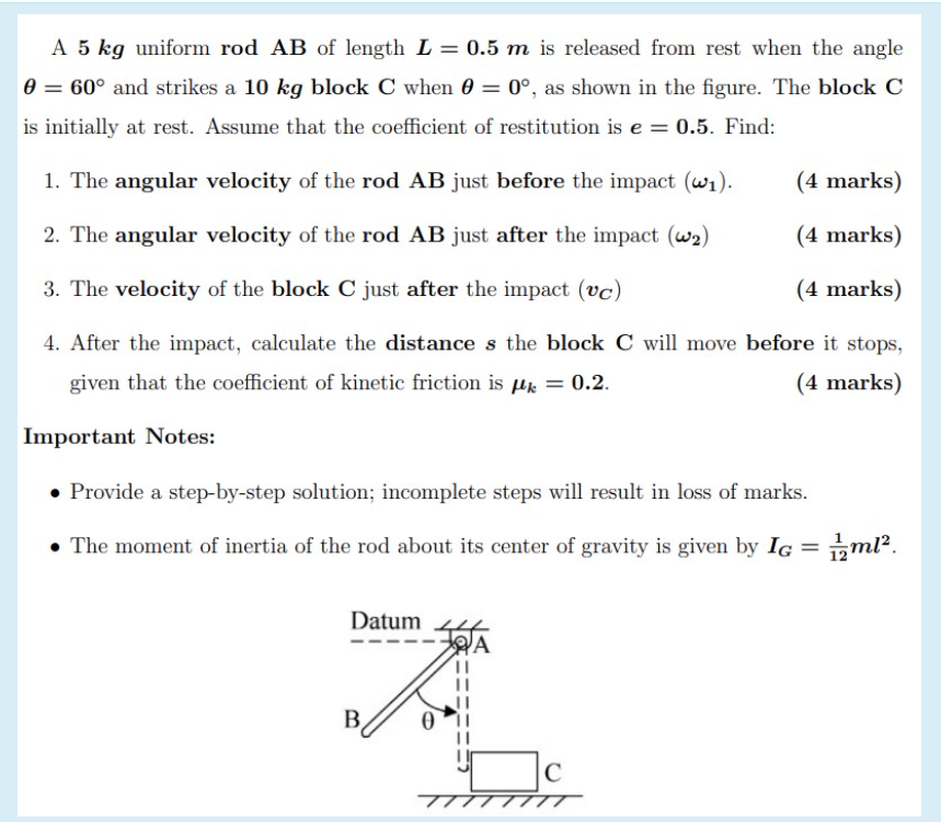 A 5 kg uniform rodAB of length L = 0 . 5 m is