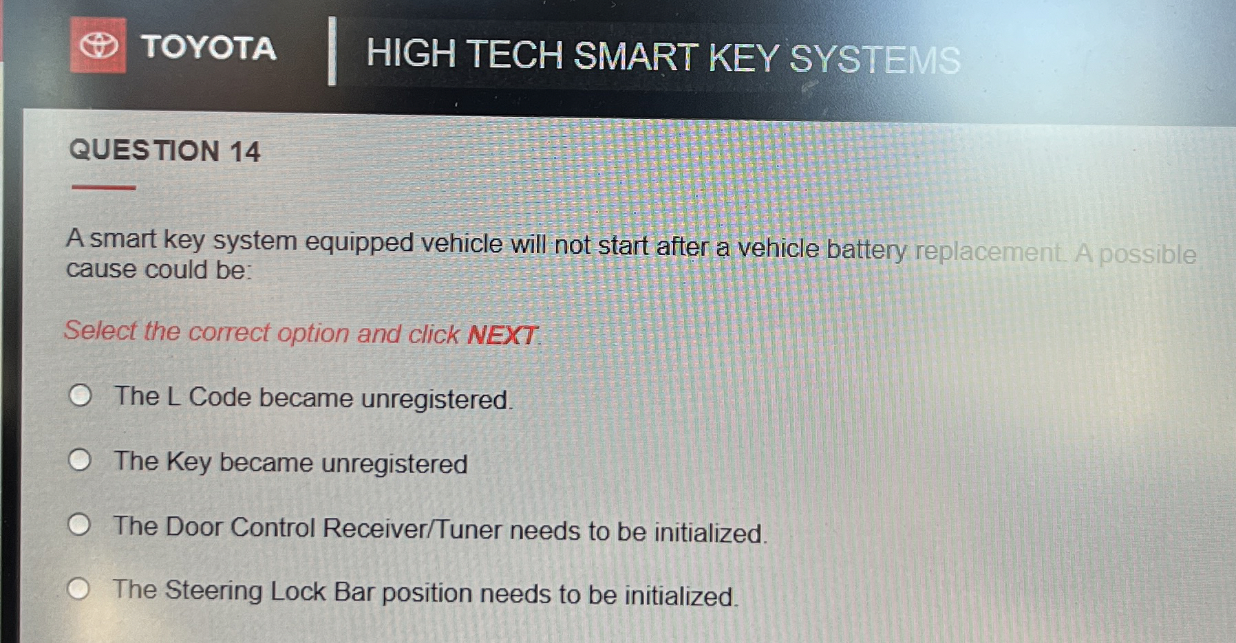 TOYOTA HIGH TECH SMART KEY SYSTEMS QUESTION 1 4 A