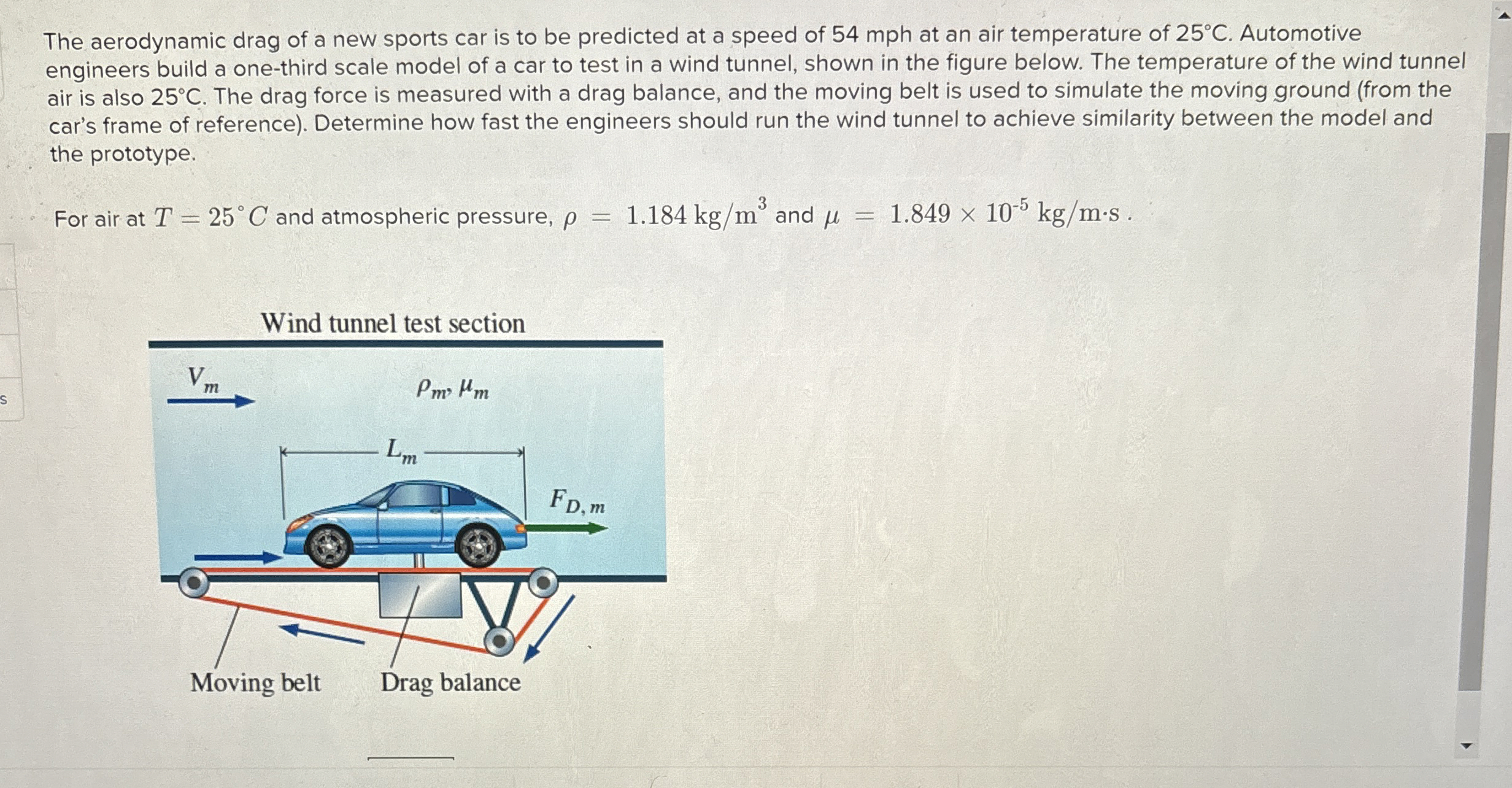 The aerodynamic drag of a new sports car is to be