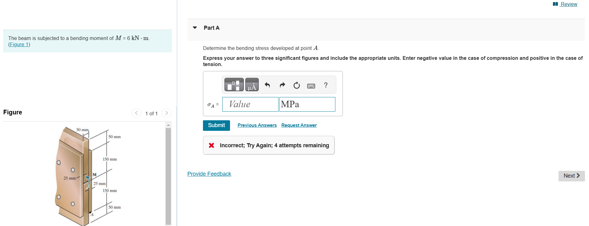 The beam is subjected to a bending moment of M =