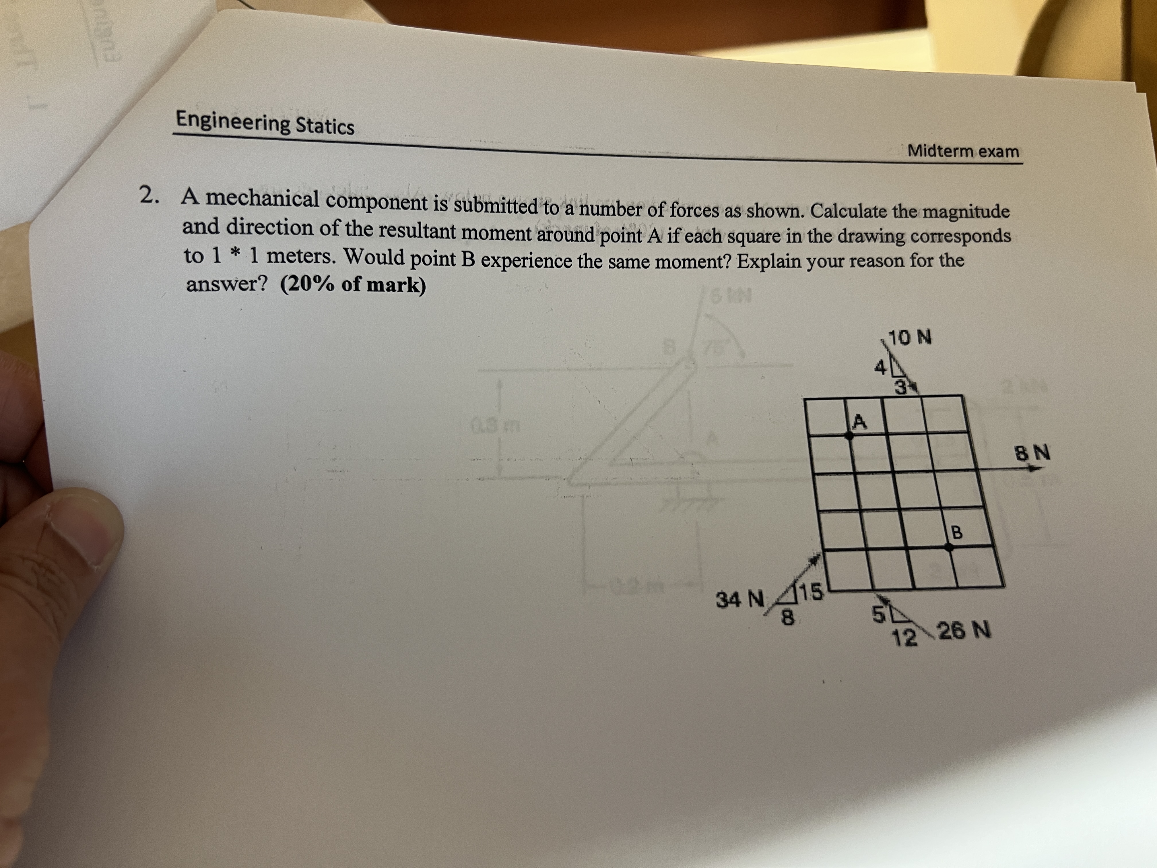 Engineering Statics Midterm exam 2 . A mechanical