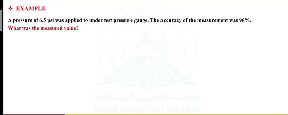 EXAMPLE A pressure of 6 . 5 psi was applied to