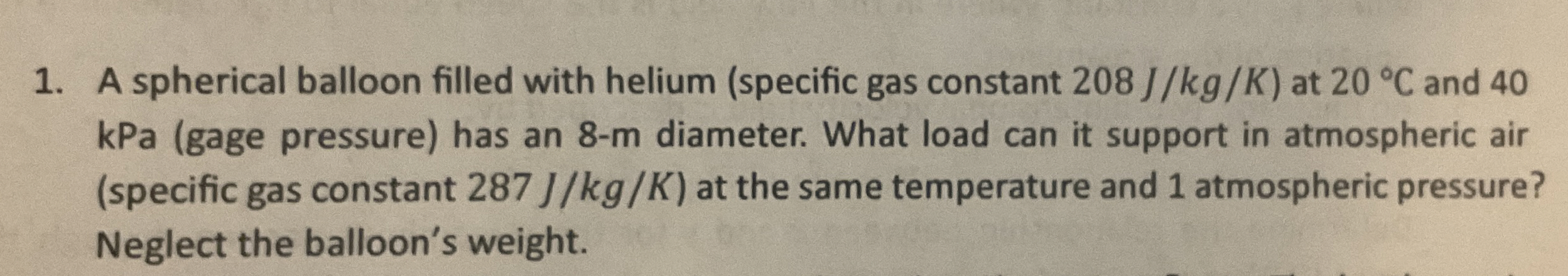 A spherical balloon filled with helium ( specific