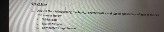 Group Four Discuss the distinguishing mechanical