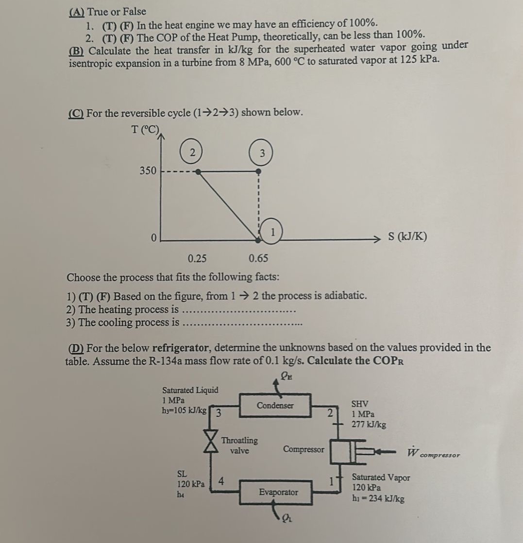 ( A ) True or False ( T ) ( F ) In the heat