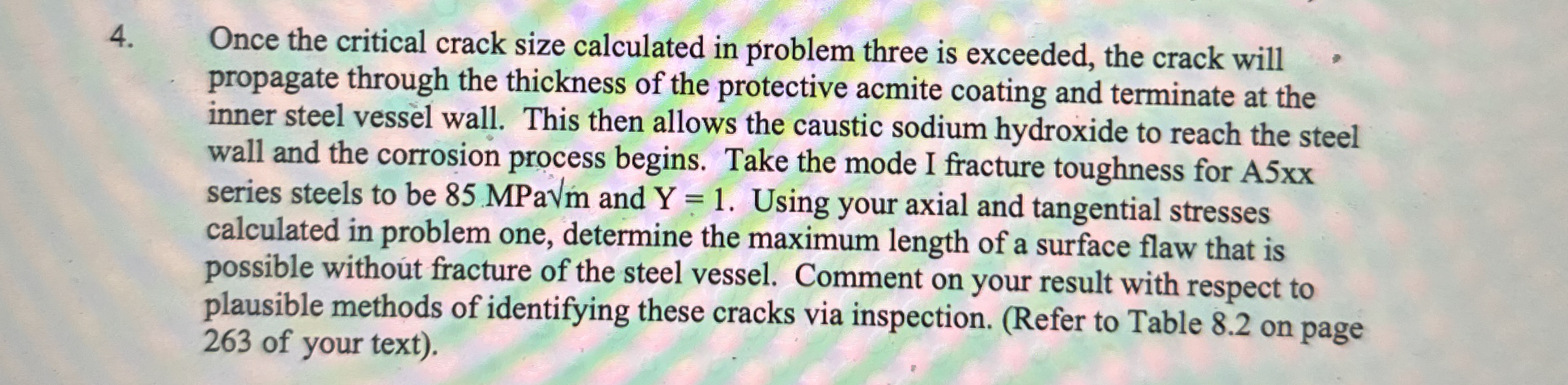 Once the critical crack size calculated in