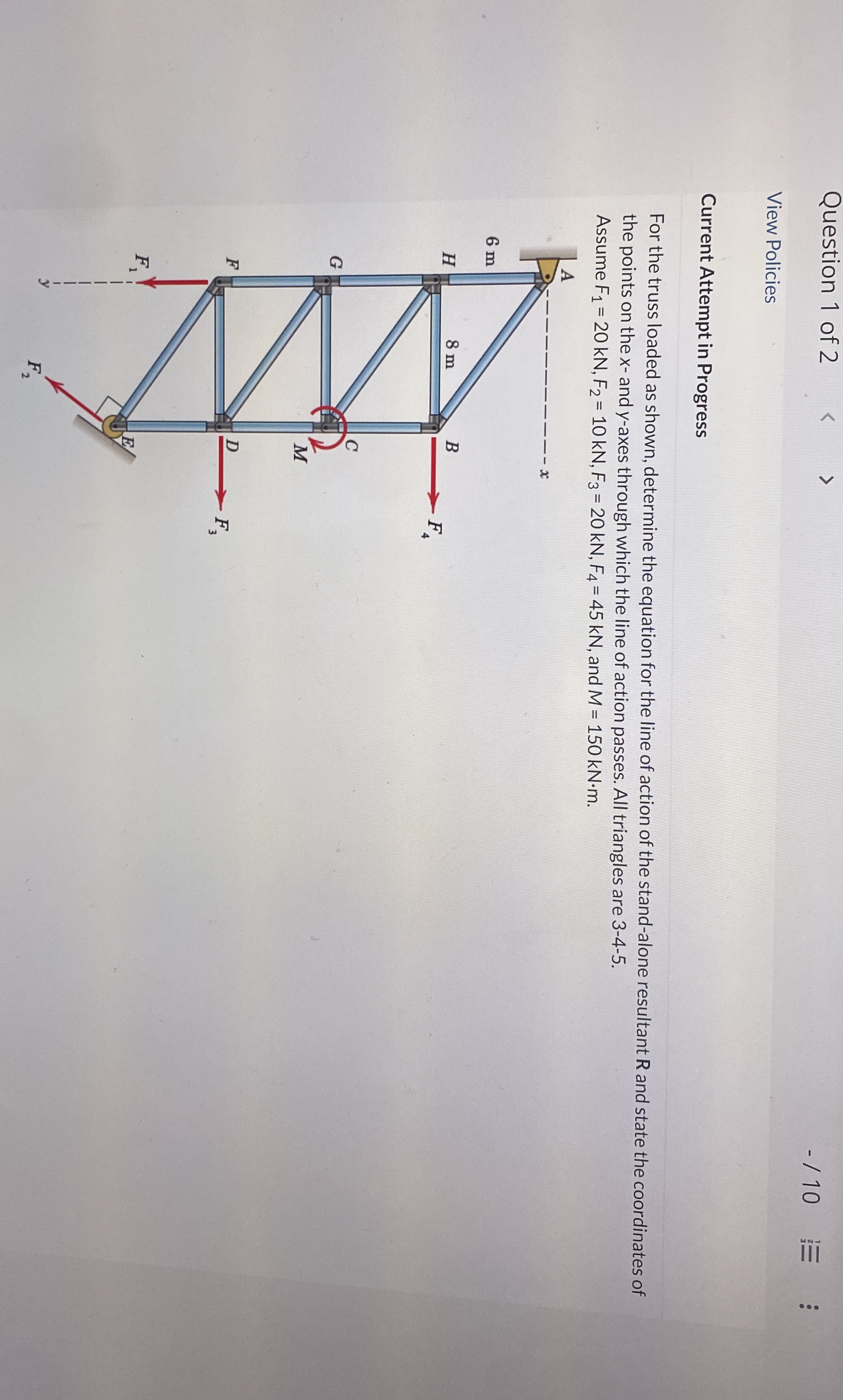 Question 1 of 2 / 1 0 View Policies Current