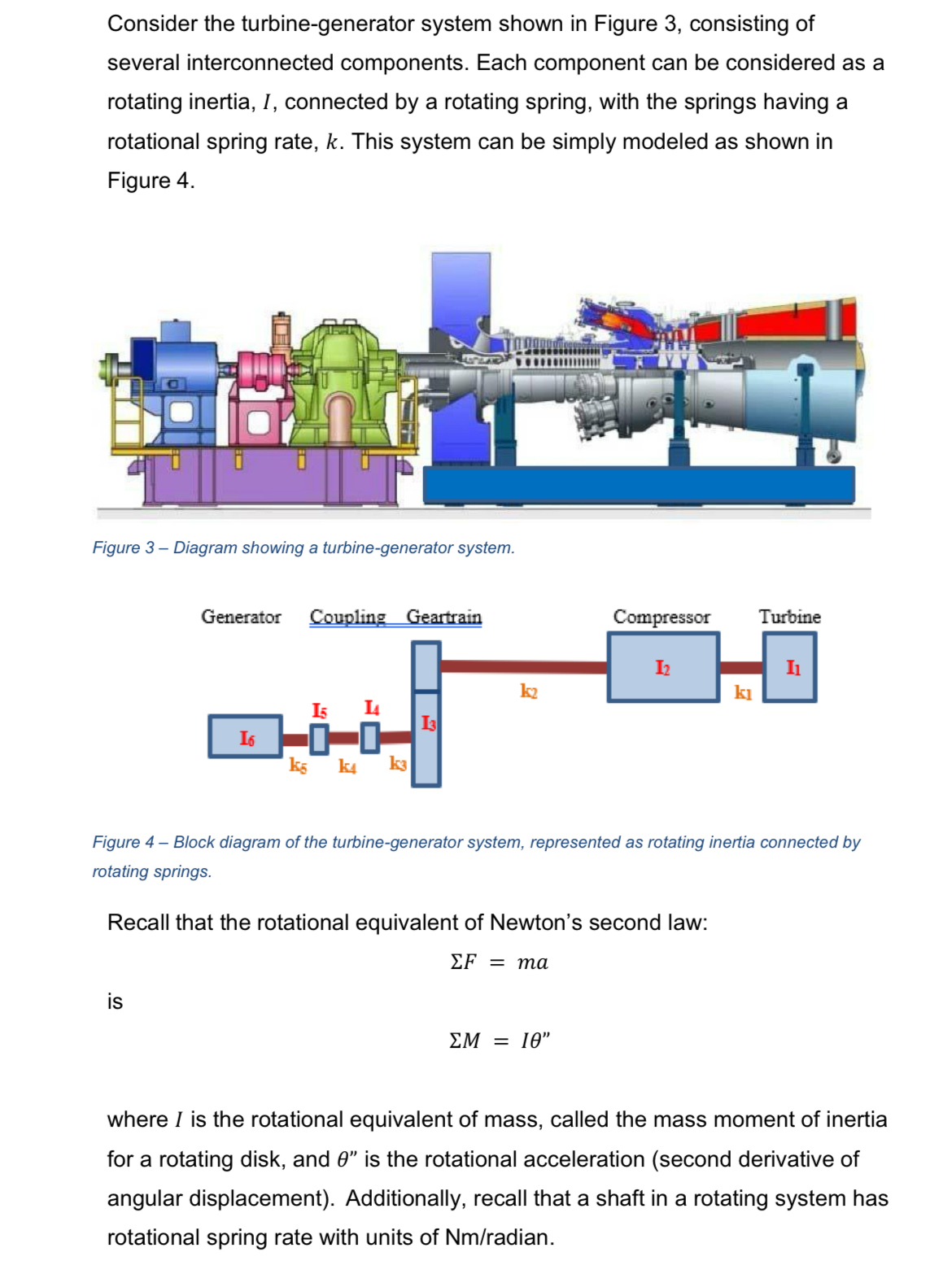 Consider the turbine - generator system shown in