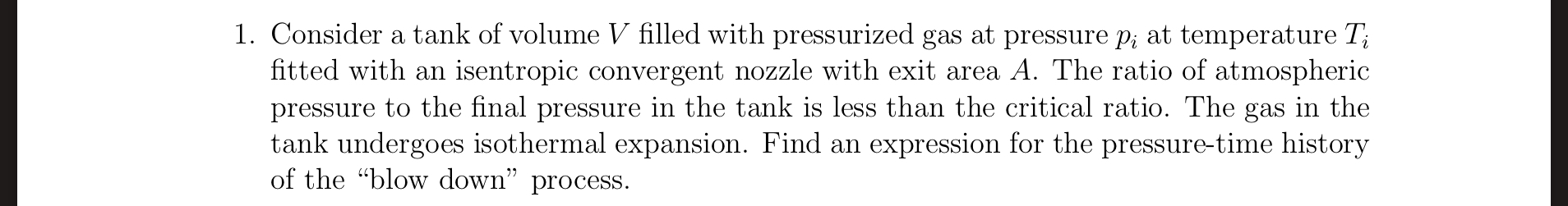 Consider a tank of volume V filled with