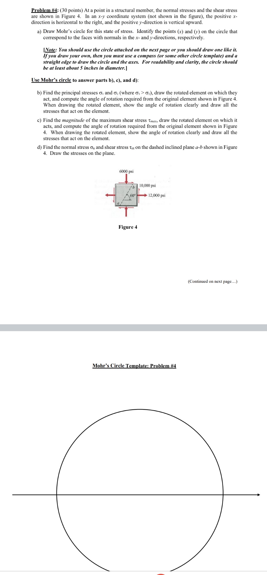 Problem # 4 : ( 3 0 points ) At a point in a