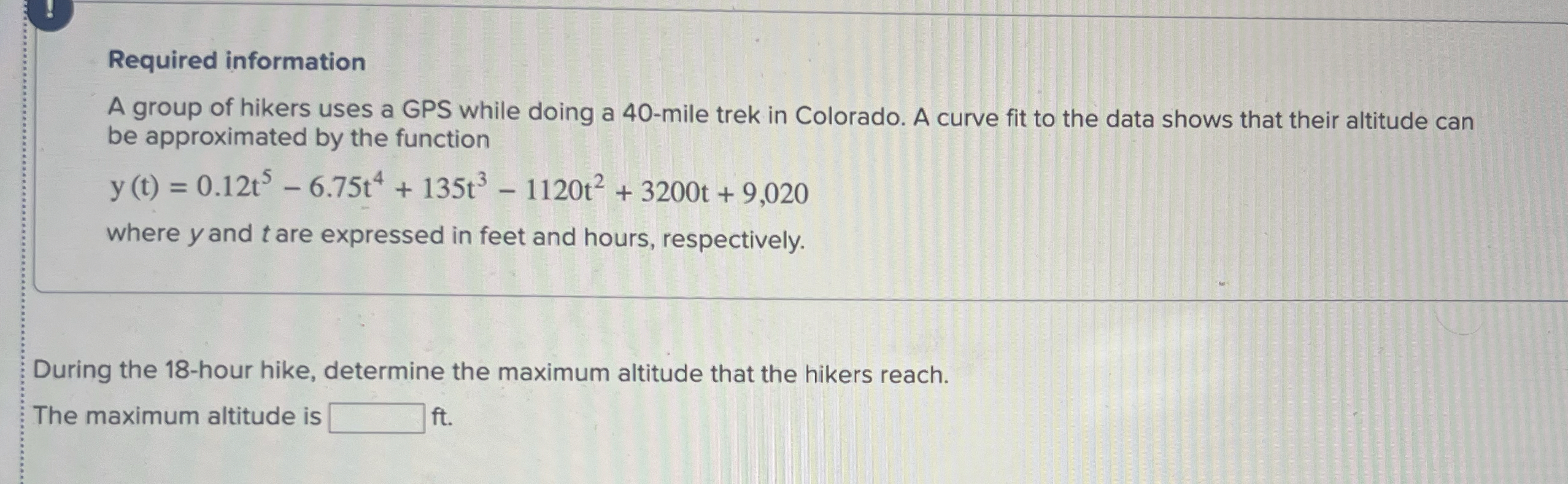 Required information A group of hikers uses a GPS