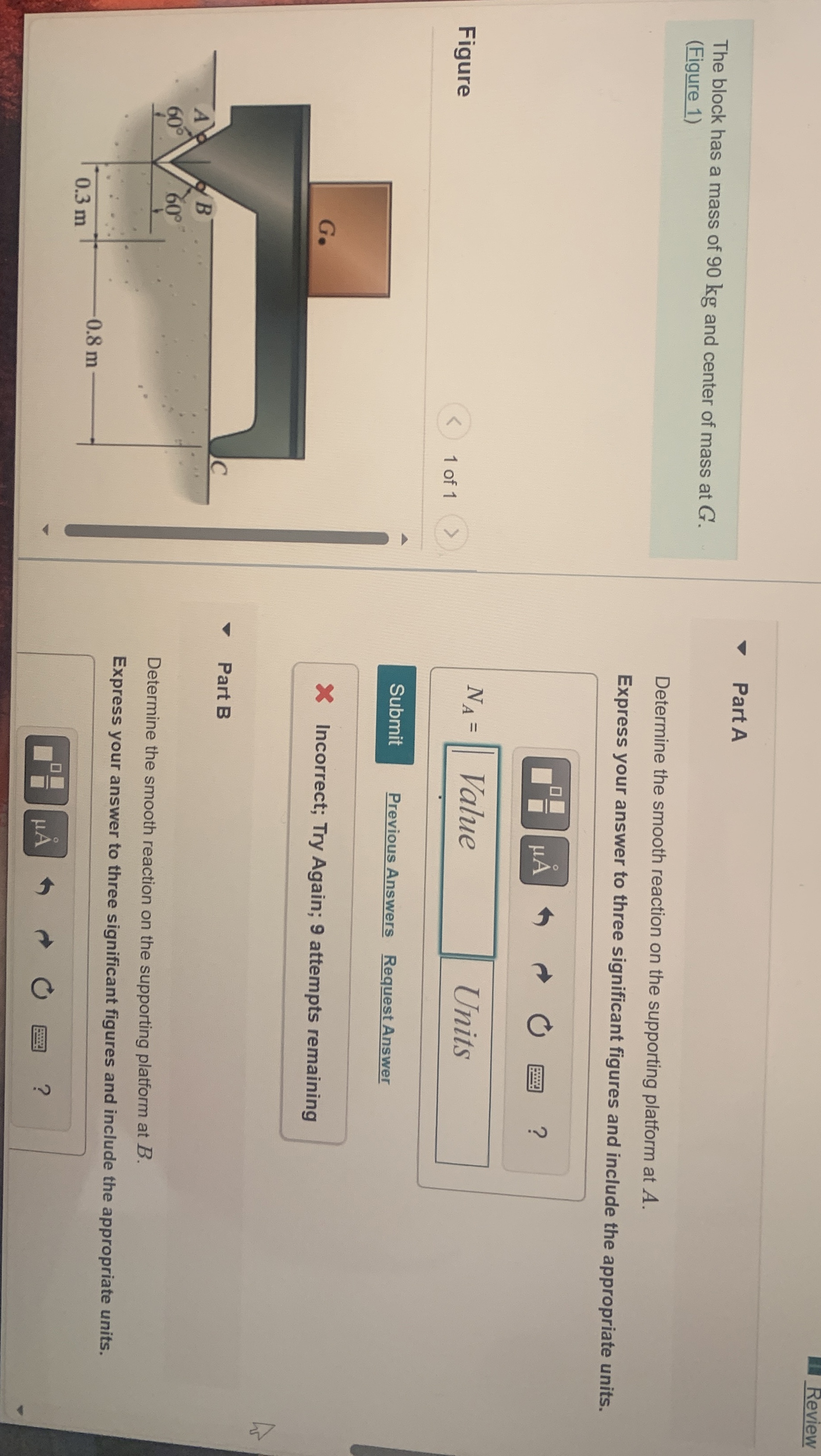 The block has a mass of 9 0 kg and center of mass