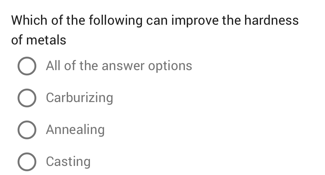 Which of the following can improve the hardness