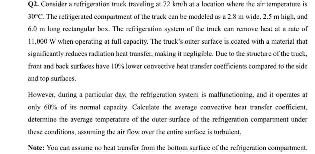 Q 2 . Consider a refrigeration truck traveling at