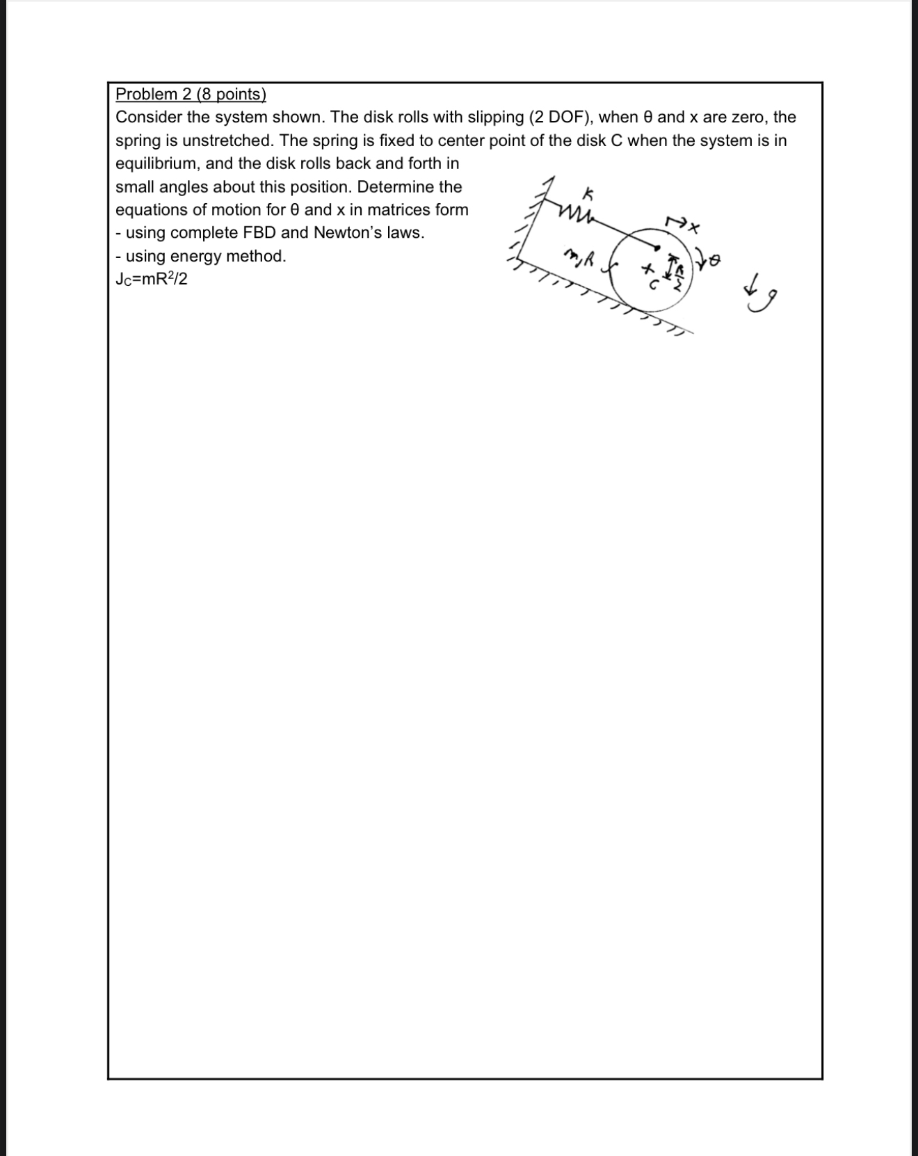 Problem 2 ( 8 points ) Consider the system shown.