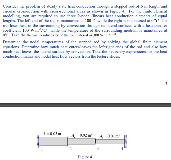 Consider the problem of steady state heat