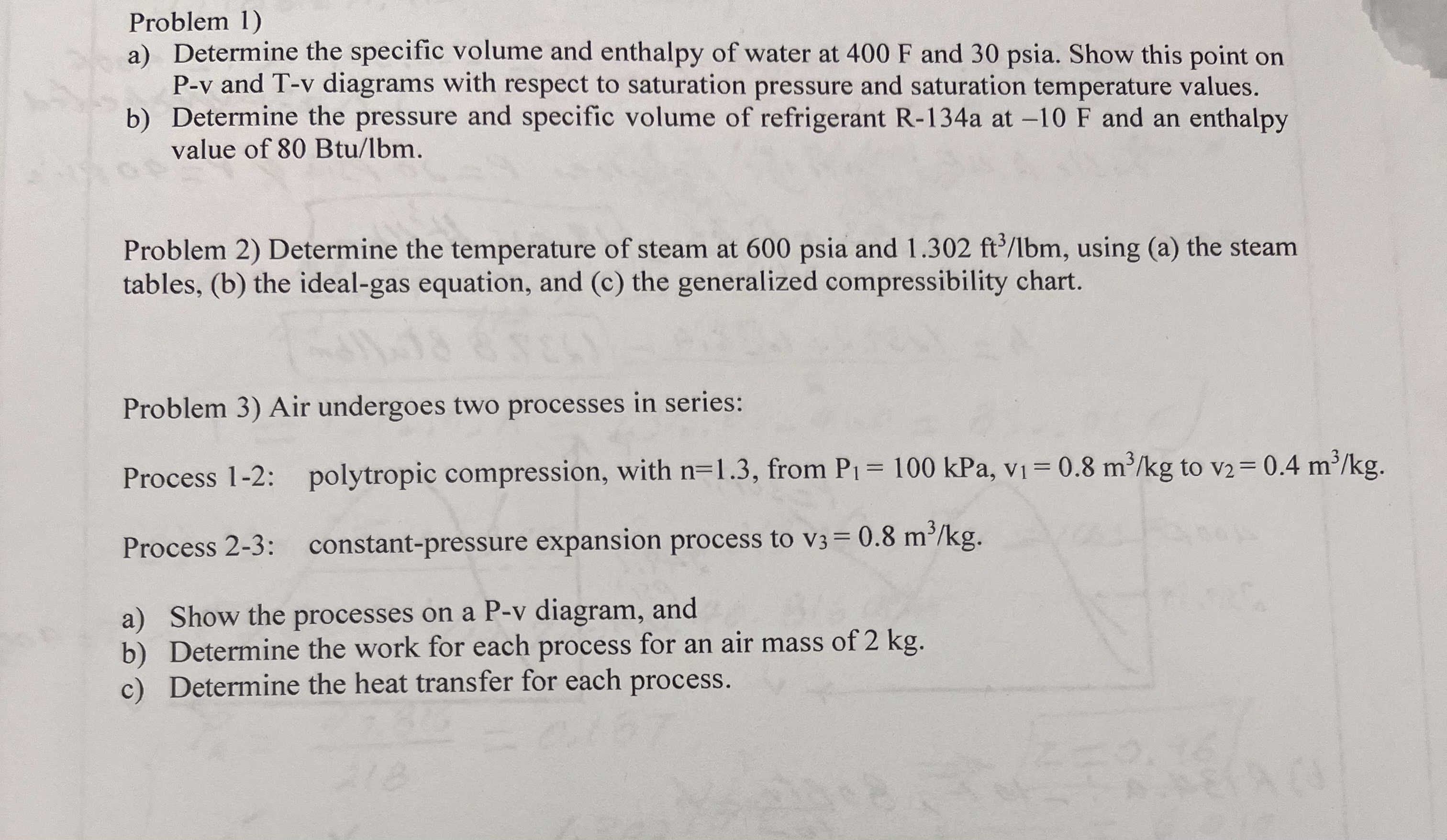 Problem 1 ) a ) Determine the specific volume and